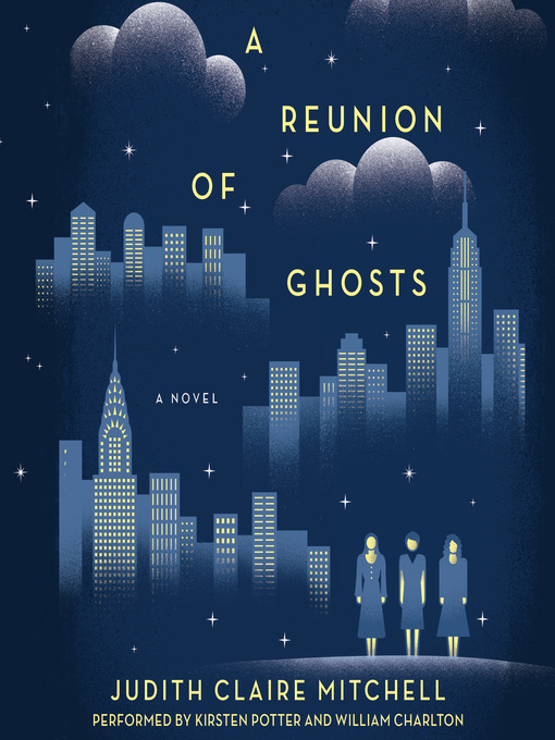 Title details for A Reunion of Ghosts by Judith Claire Mitchell - Available